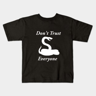 Don't trust everyone, humor sarcastic Kids T-Shirt